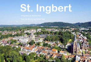 Bildband „St. Ingbert“ aus dem St. Ingberter Röhrig-Verlag